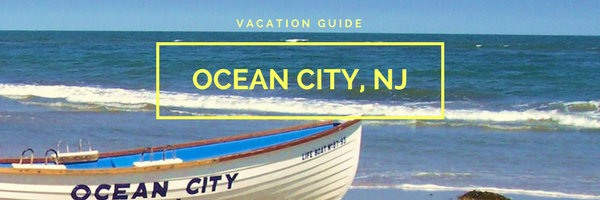 Ocean City, NJ Vacation Guide